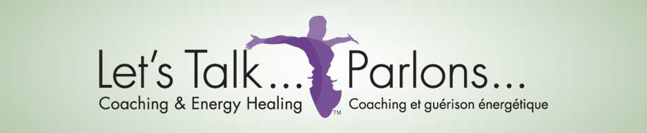 Ottawa ThetaHealing | Coaching | Healing – Let's Talk… Coaching & Energy Healing